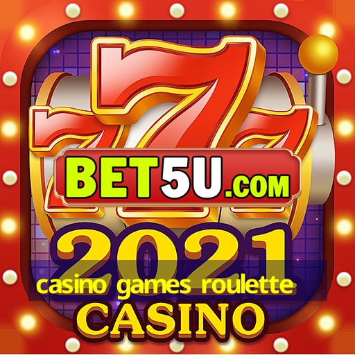 casino games roulette